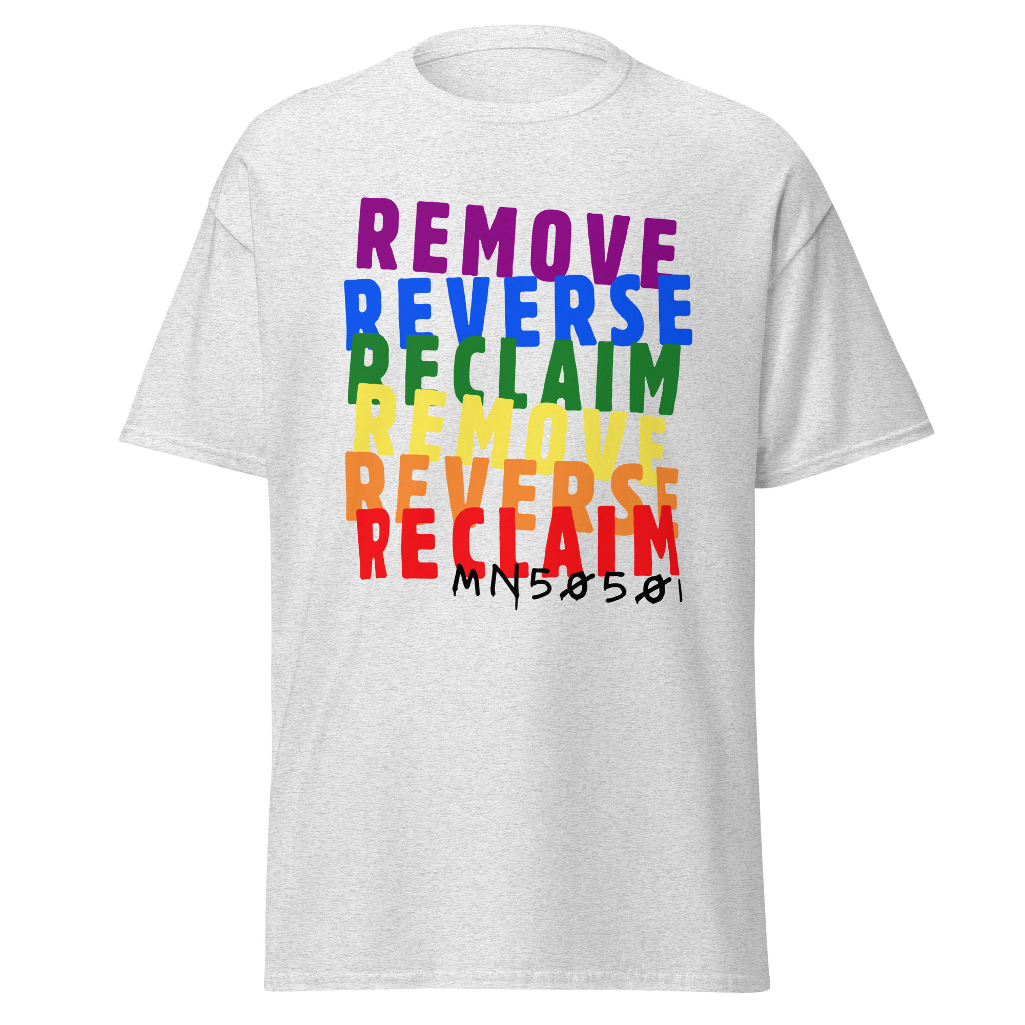 Remove Reverse Reclaim Rainbow - Unisex classic tee